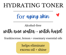 Load image into Gallery viewer, Hydrating Toner for Aging Skin