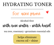Load image into Gallery viewer, Hydrating Toner for Acne Prone Skin
